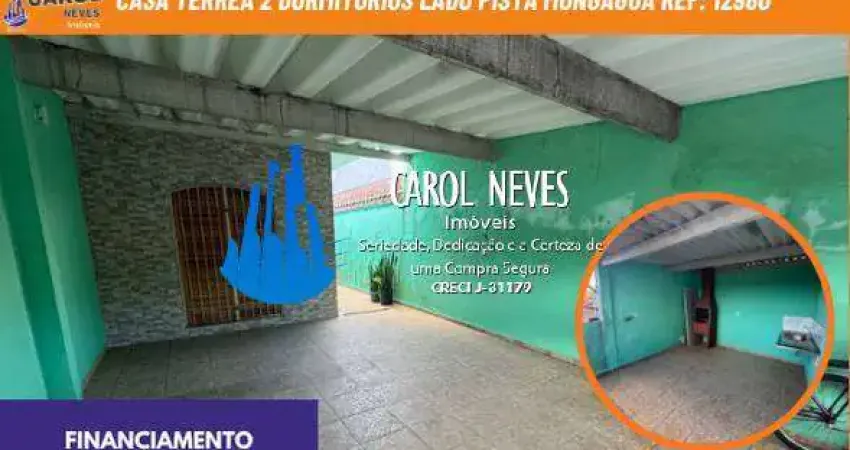 Casa terrea 2 dormitorios financiamento lado pista mongagua