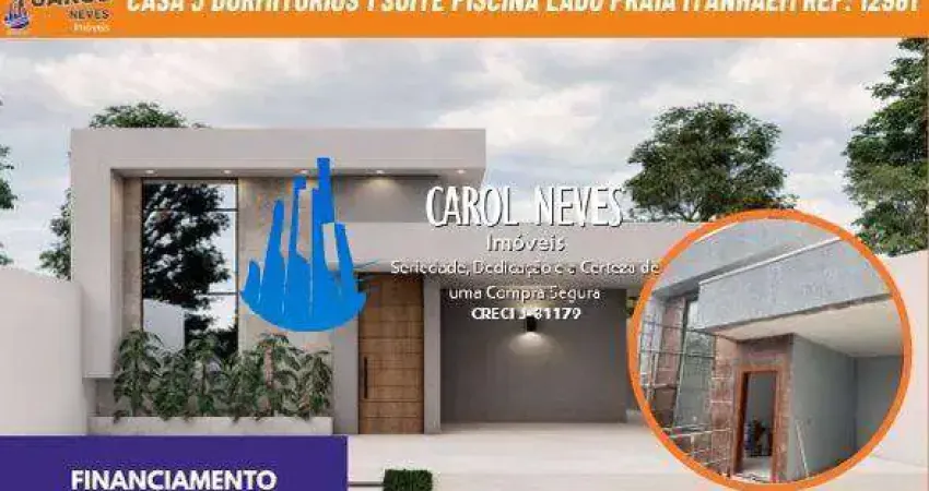 Casa 3 dormitorios 1 suite piscina lado praia financiamento itanhaem