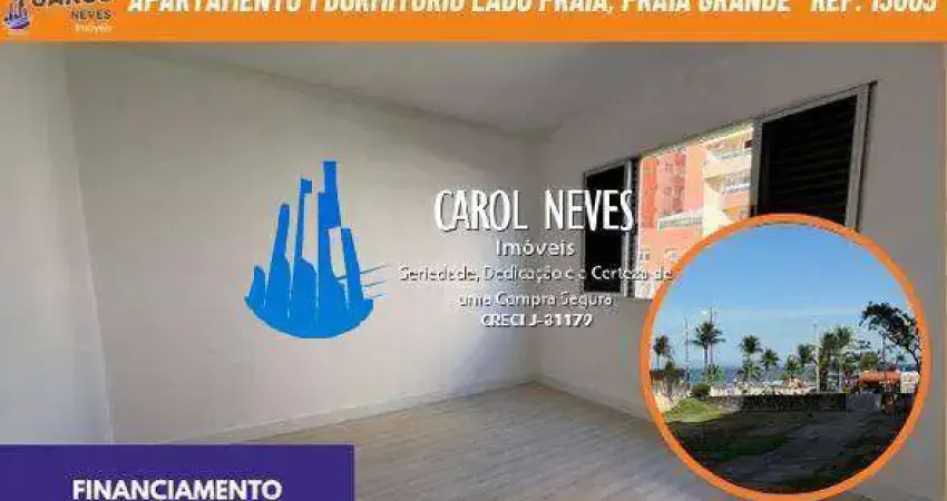 Apartamento 1 dormitorio lado praia financiamento praia grande
