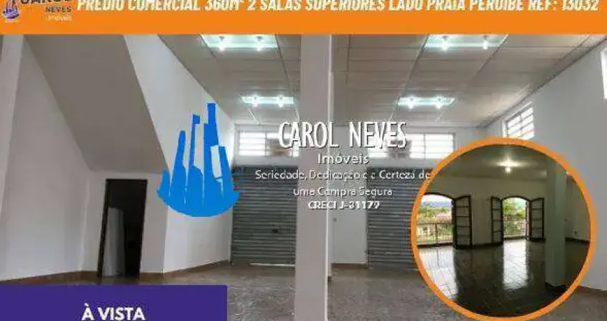 Predio comercial 360m² 2 salas superiores lado praia a vista peruibe
