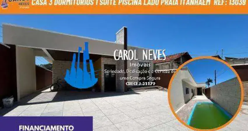 Casa 3 dormitorios 1 suite piscina lado praia financiamento itanhaem