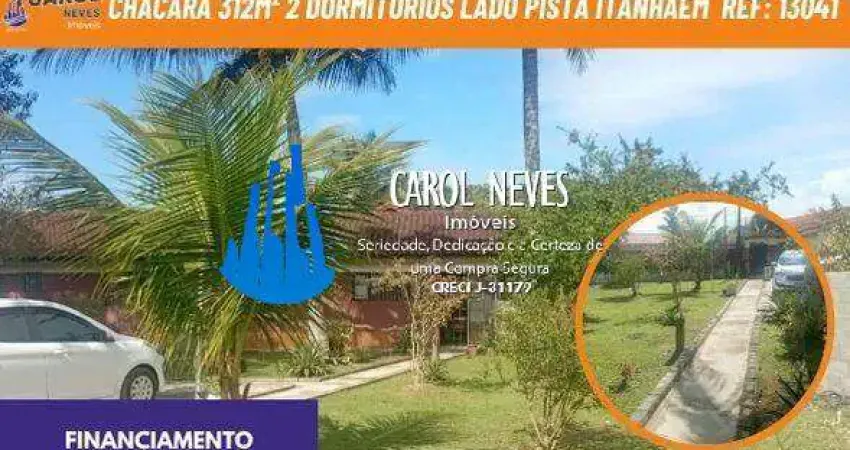 Chacara 312m² 2 dormitorios lado pista financiamento itanhaem