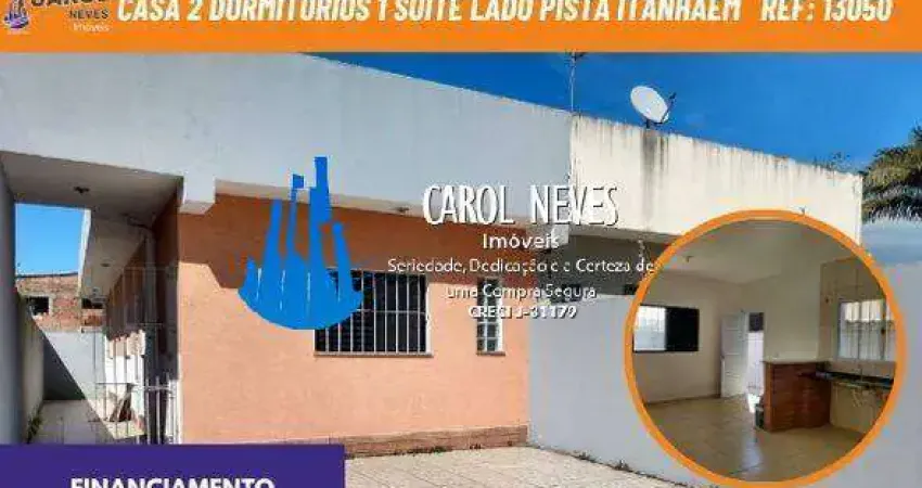 Casa 2 dormitorios 1 suite lado pista financiamento itanhaem