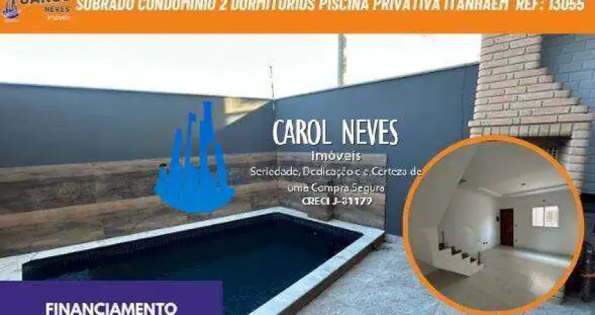 Sobrado condominio 2 dormitorios piscina privativa financiamento itanhaem