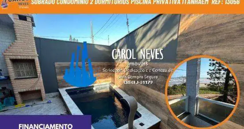 Sobrado condominio 2 dormitorios piscina privativa financiamento itanhaem