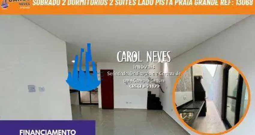 Sobrado 2 dormitorios 2 suites lado pista financiamento praia grande