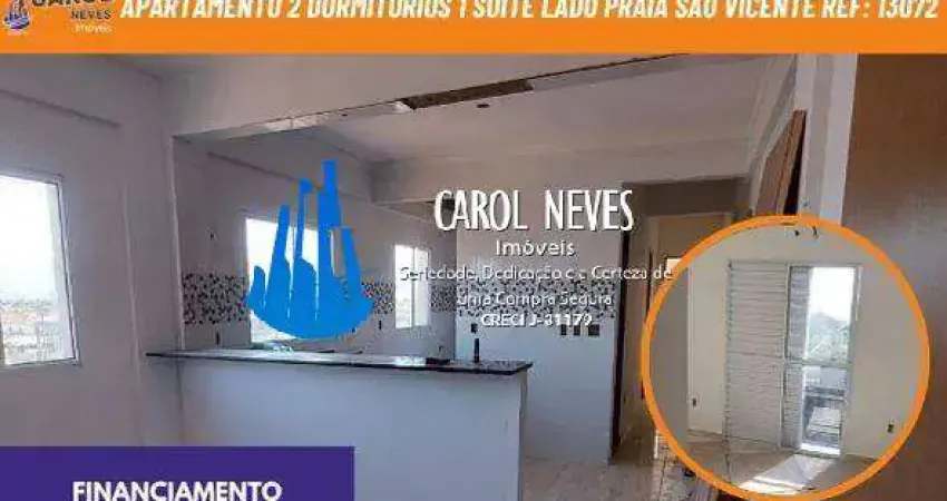 Apartamento 2 dormitorios 1 suite lado praia financiamento sao vicente