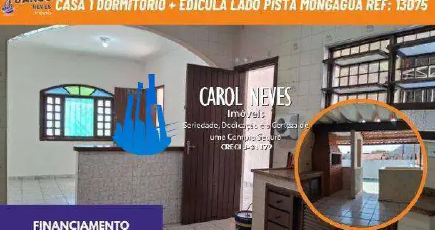 Casa 1 dormitorio + edicula lado pista financiamento mongagua