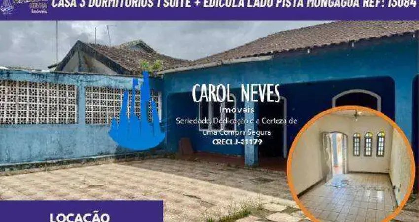 Casa 3 dormitorios 1 suite + edicula lado pista locacao mongagua