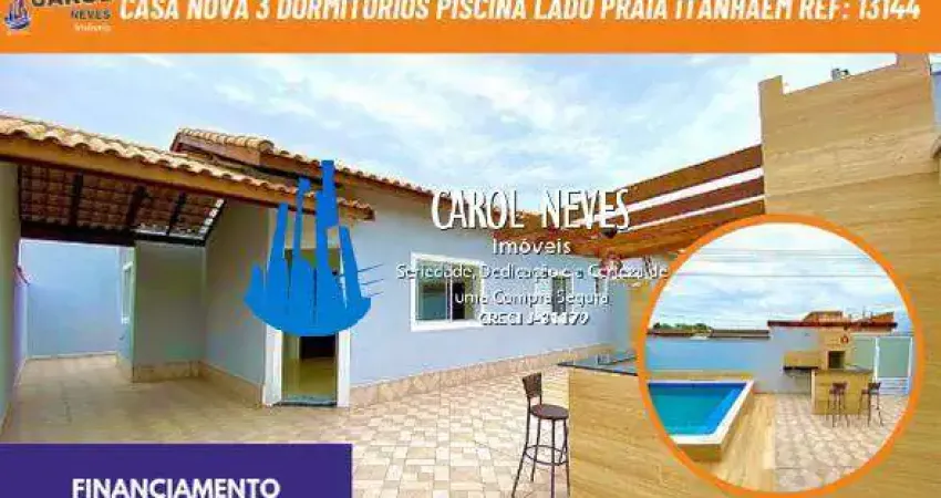 Casa nova terrea 3 dormitorios piscina lado praia financiamento itanhaem