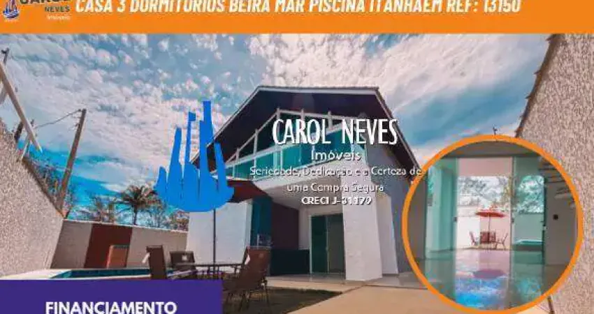 Casa 3 dormitorios beira mar piscina financiamento itanhaem