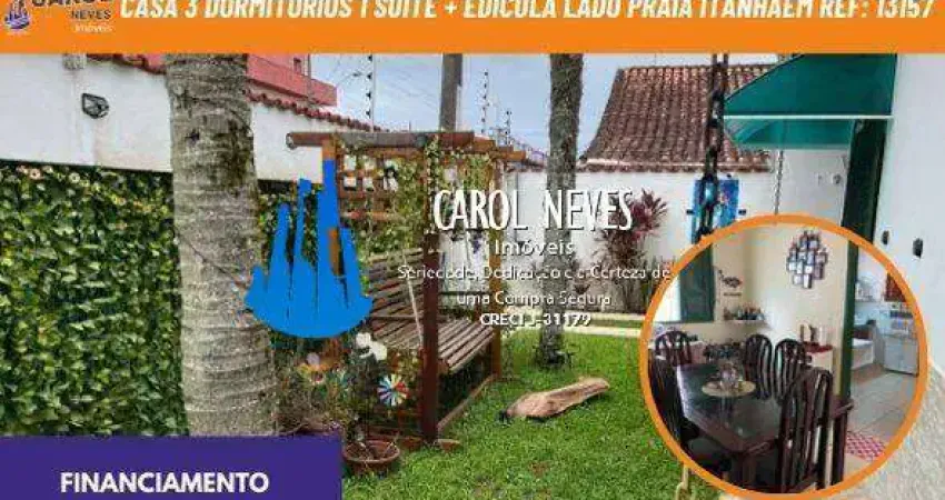 Casa 3 dormitorios 1 suite + edicula lado praia financiamento itanhaem