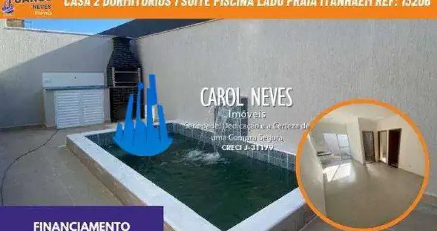 Casa 2 dormitorios 1 suite piscina lado praia financiamento itanhaem