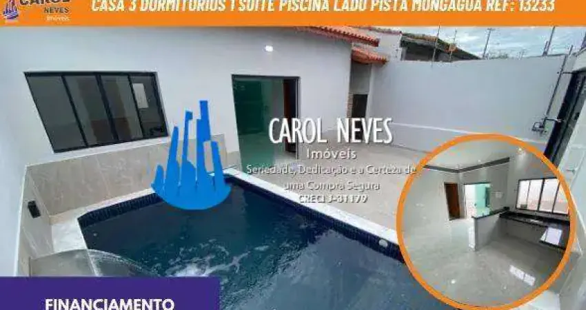 Casa 3 dormitorios 1 suite piscina lado pista financiamento mongagua