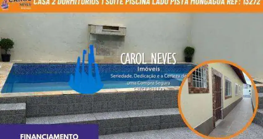 Casa 2 dormitorios 1 suite piscina lado pista financiamento mongagua