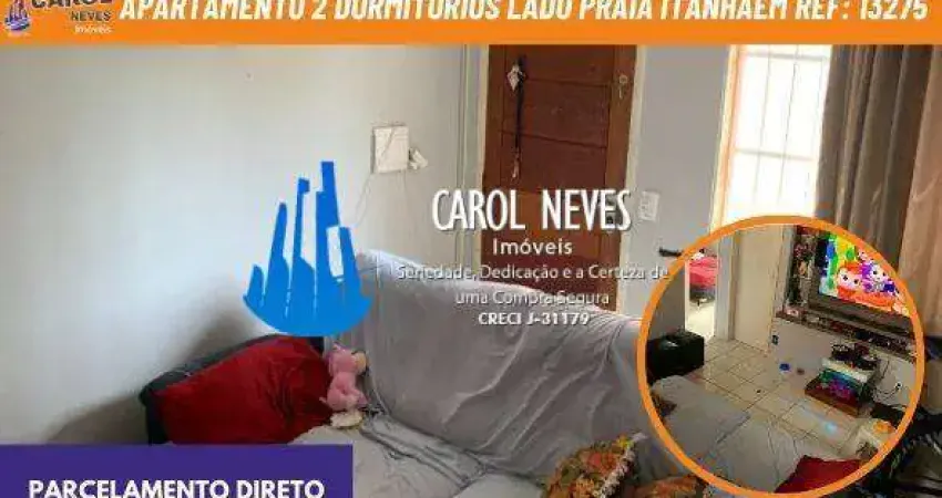 Apartamento 2 dormitorios lado praia parcelamento direto itanhaem