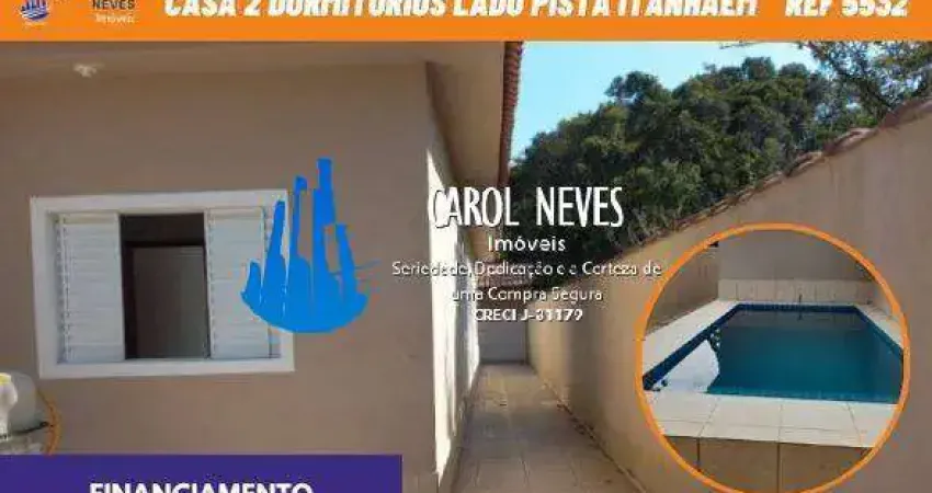 CASA NOVA 2 DORMITÓRIOS SUÍTE PISCINA FINANCIAMENTO BANCÁRIO ITANHAÉM