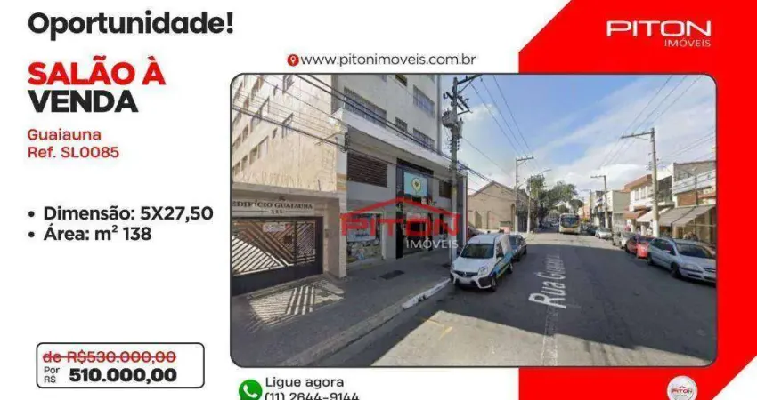Salão à venda, 137 m² por R$ 510.000,00 - Penha - São Paulo/SP