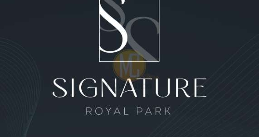 Lançamento - Signature Royal Park - Jardim Aquarius