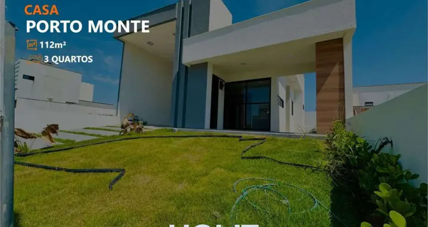 CONDOMÍNIO PORTO MONTE - CASA COM 3 QUARTOS E VARANDA GOURMET