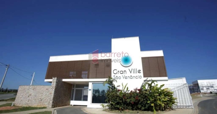 TERRENO À VENDA NO CONDOMÍNIO GRAN VILLE SÃO VENÂNCIO EM ITUPEVA/SP