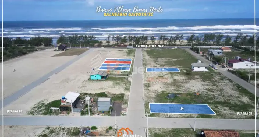 Loteamento Village Dunas Norte - Balneário Gaivota/SC