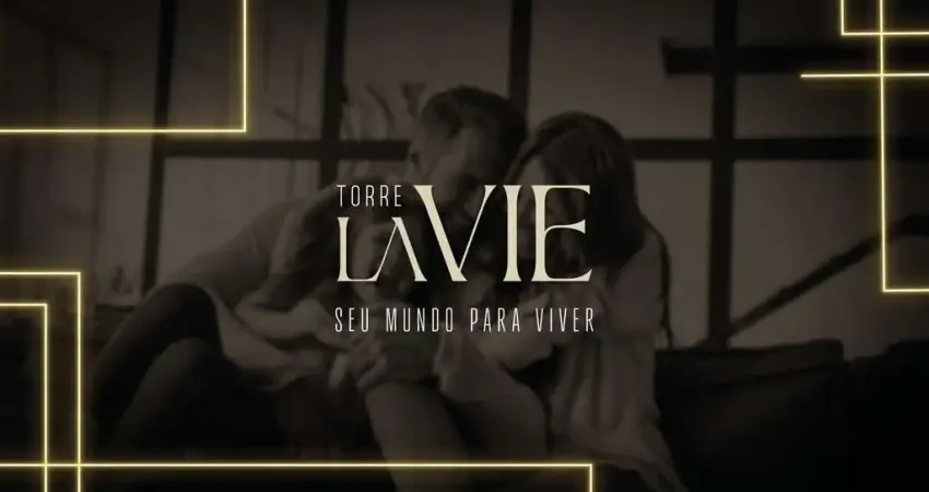 TORRE LA VIE Imóvel premium com 4 suítes e até 3 vagas cobertas