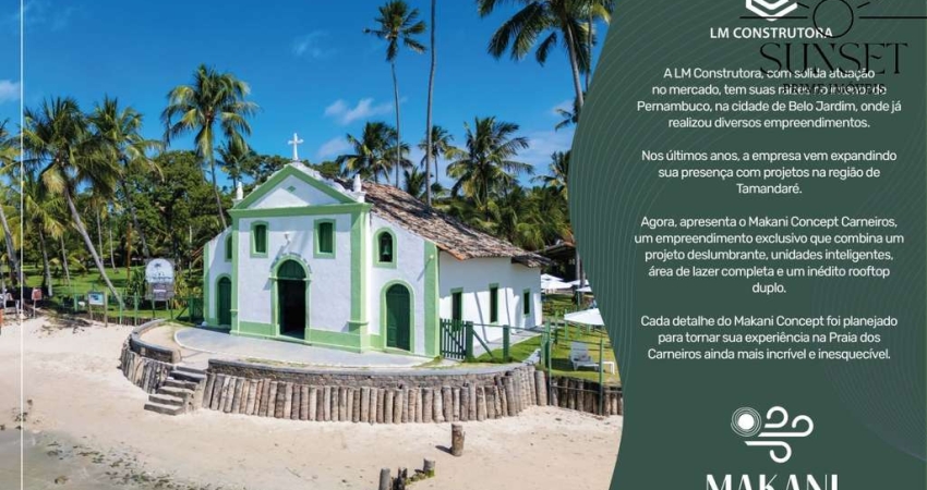 Investir no MAKANI CONCEPT CARNEIROS é garantir que seu investimento tenha ALTA VALORIZAÇÃO, CONDIÇÕES E PREÇOS ESPETACULARES DE LANÇAMENTO