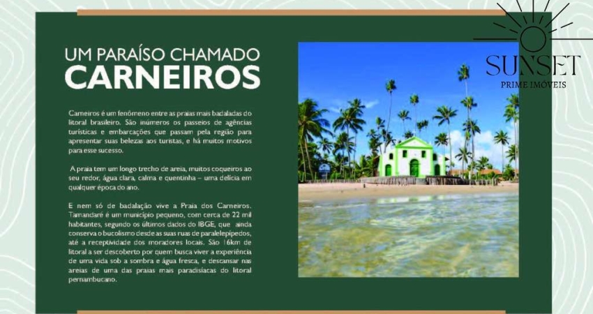 MAKANI BEACH CARNEIROS  Em uma das melhores localizações da Praia dos Carneiros, em Tamandaré. Entrega em SETEMBRO 26 - Ultimas Unidades