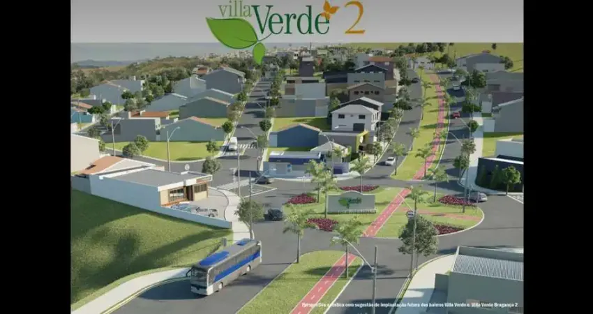 Lançamento Villa Verde 2 Loteamento de Terrenos Bairro Planejado, Lotes a Partir de 140m2, Infraestrutura Completa