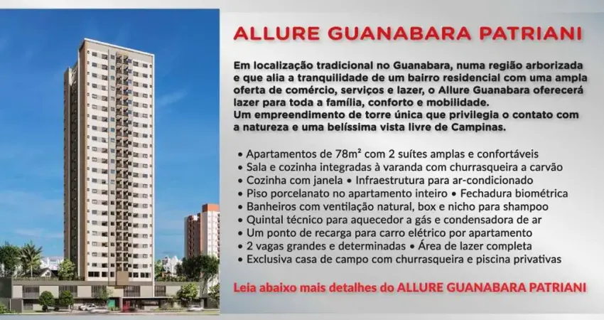 Lançamento Allure Guanabara Aptos 80m2 2 Suítes,Sala,Cozinha Integrada a Varanda Gourmet,Lavabo,2 Vagas,3 Pontos de Ar Cond,Deposito,Lazer Completo