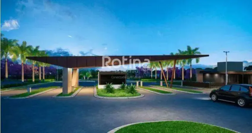 Terreno Condomínio Fechado à venda, Cond. Tamboré - Uberlândia/MG - Rotina Imobiliária