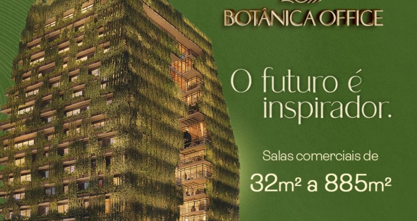 Botânica Office - Salas Comercias de 32m² a 885m² no Parque 10