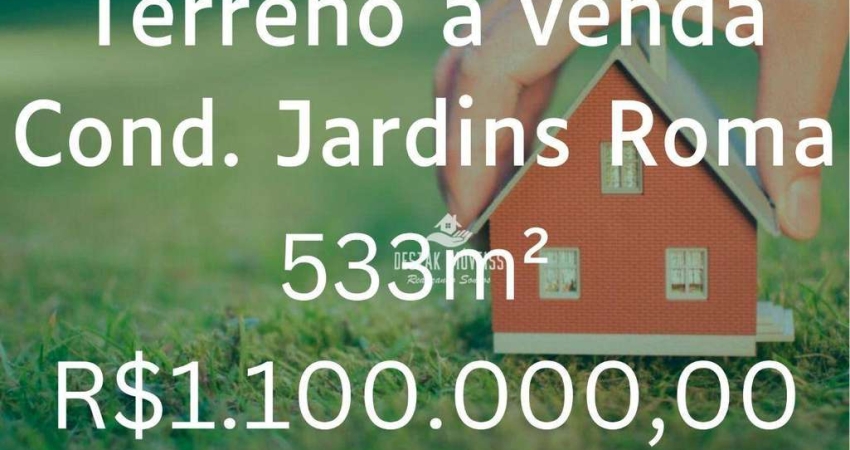 Terreno à venda, 533 m² - Condomínio Jardins Roma - Uberlândia/MG