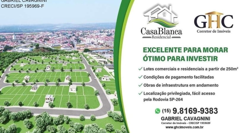 LOTEAMENTO RESIDENCIAL CASA BLANCA
Grande Oportunidade de Lançamento - Salto de Pirapora /SP.

** E