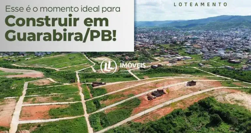 Lotes em Guarabira PB - Loteamento Morada Nobre  Parcelas que cabem no seu bolso