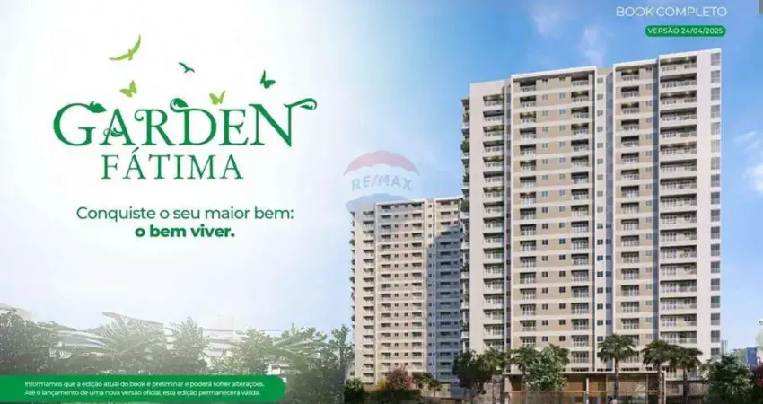Apartamento 2 ou 3 quartos no Bairro de Fátima, Garden Fátima - Conquiste o seu maior bem: o bem viver.