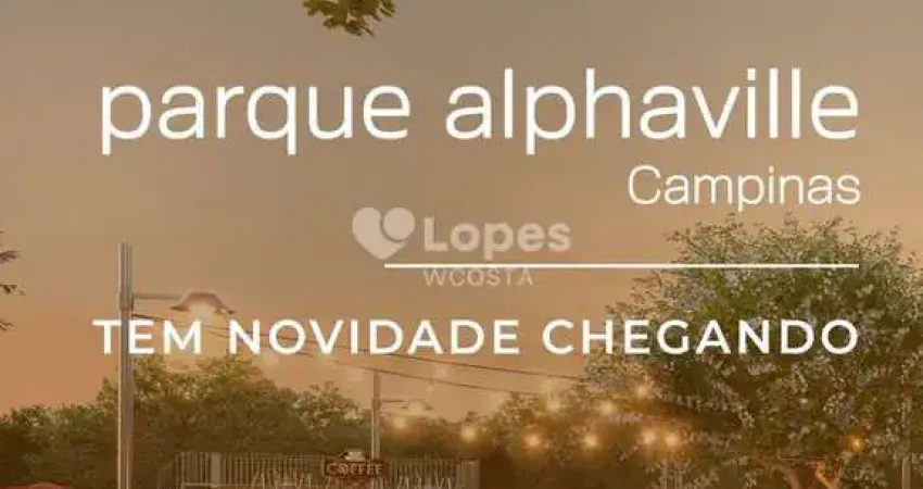 BREVE LANÇAMENTO: Casa Bella Parque Alphaville - Campinas/SP