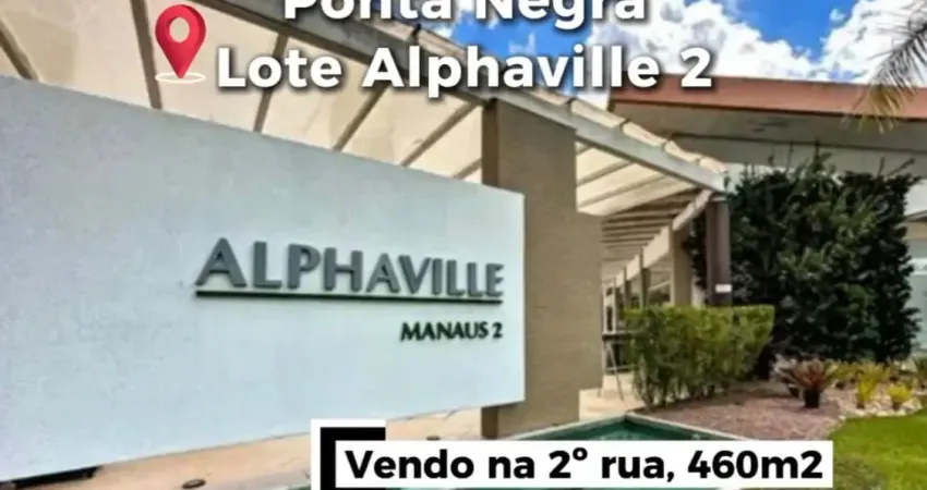 Alphaville 2, lote com 460m2  na 2º rua com registro, bem localizado