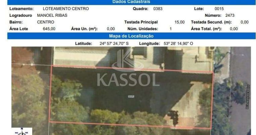 TERRENO RUA MANOEL RIBAS - REGIÃO CENTRAL DE CASCAVEL COM 645M