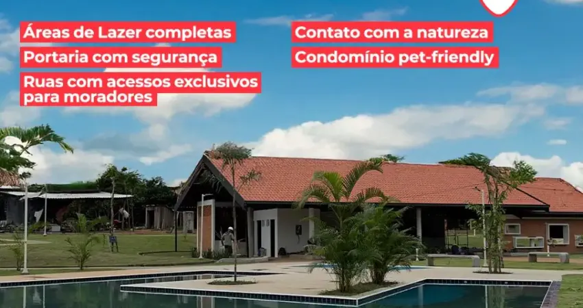 LOTEAMENTO EM CONDOMÍNIO FECHADO – SUA VIDA COM MAIS CONFORTO E SEGURANÇA!