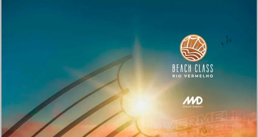 Beach Class Rio Vermelho - Apartamento 1/4 suíte e vaga rotativa