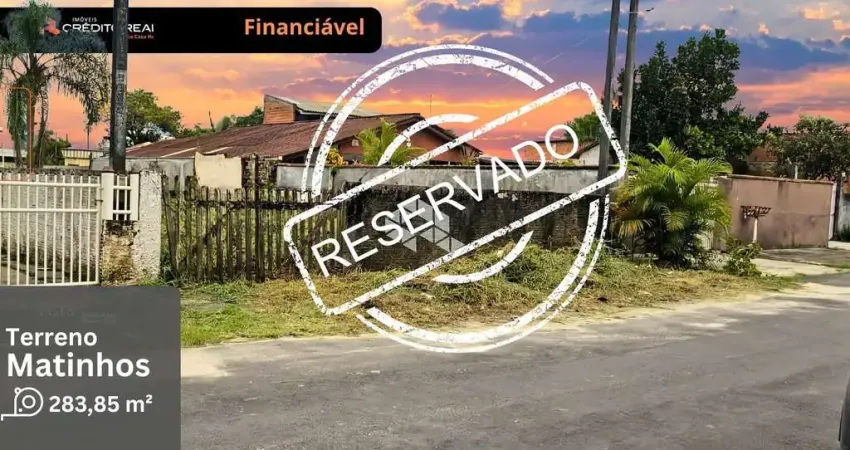 Terreno com 283,85m² financiavel no bairro vila nova, matinhos - pr