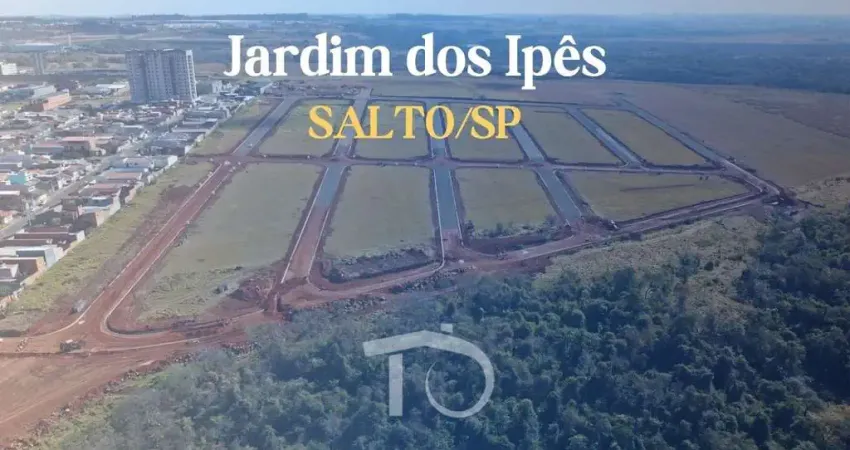 Terrenos a partir de 180 m² com entrada facilitada - Jardim dos Ipês em Salto/SP