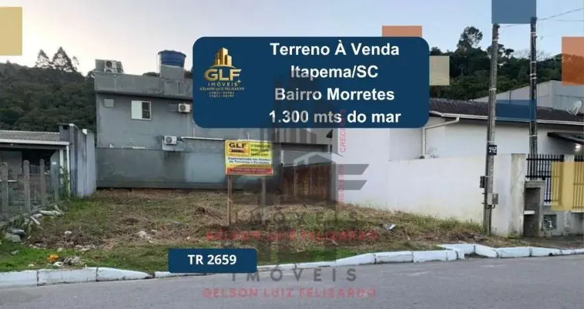 Terreno a 1.300 metros do mar, a venda na cidade de itapema/sc no bairro morretes, com metragem de 264 m² sendo 12 x 22.
