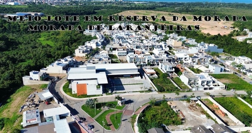 MEIO LOTE EM RESERVA DA MORADA EM MORADA DE LARANJEIRAS-SERRA/ES