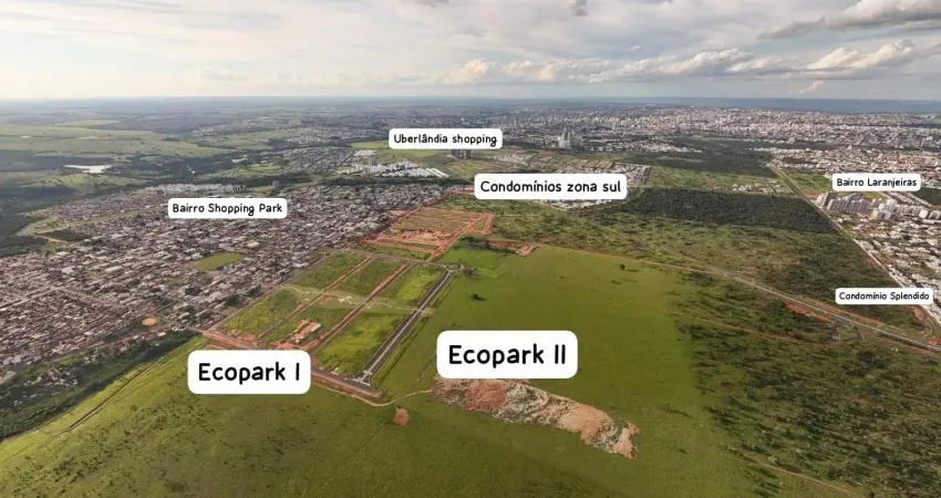 Lançamento ecopark ii - lotes residenciais e comerciais na zona sul de uberlandia