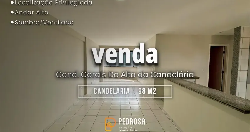 Apartamento corais do alto da candelária | 98m2 | 3/4 sendo uma suíte | andar alto | 2 vagas