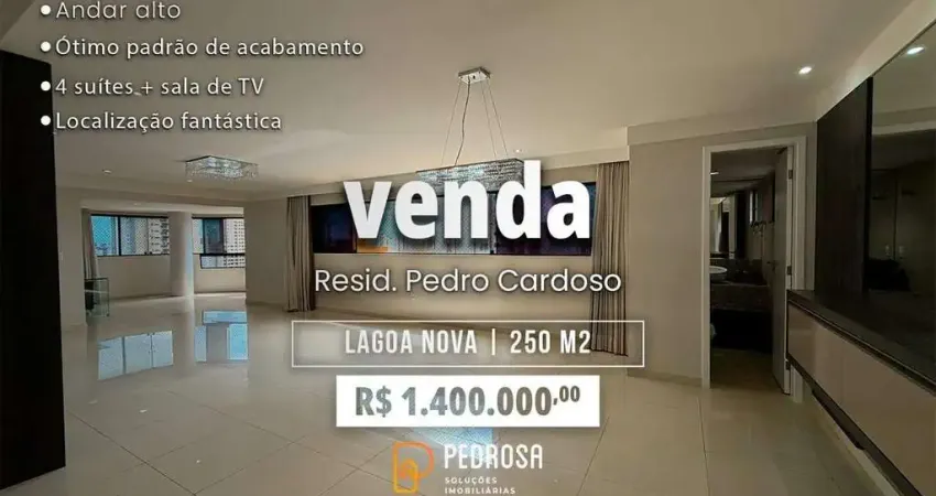 Apartamento à venda com 250 m2 - 4 quartos - no bairro de Lagoa Nova/Natal - 3 vagas