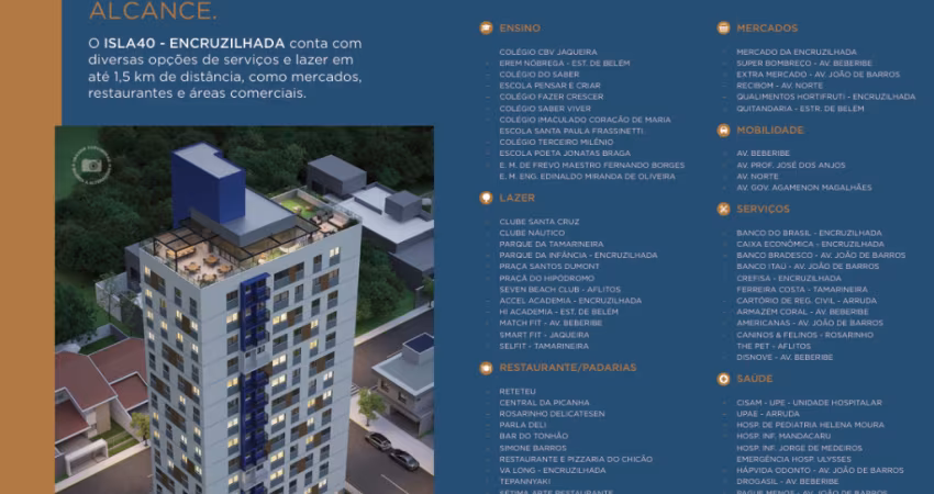 ISLA 40 - Modernidade e Technologia - Apartamento 1 quarto - 21m² - bem localizado na Encruzilhada ,